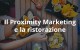 Proximity marketing - ristorazione