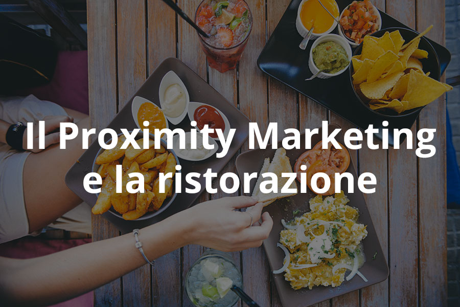 Proximity marketing - ristorazione